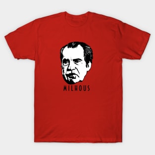 Milhous T-Shirt